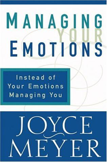 Picture of Managing Your Emotions: Instead Of Your Emotions Managing You