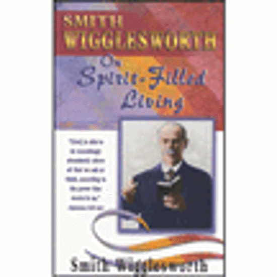 Picture of Smith Wigglesworth on Spirit-Filled Living