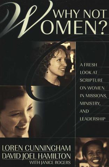 Picture of Why Not Women by Loren Cunningham & David Joel Hamilton