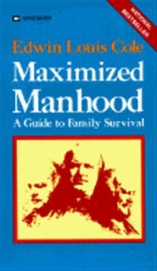 Picture of Maximized Manhood by Edwin Louis Cole