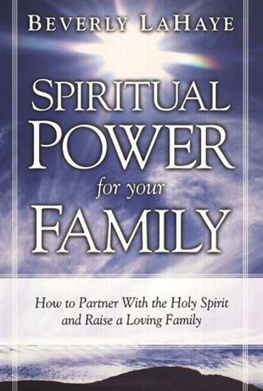 Picture of Spiritual Power For Your Family  by Beverly LaHaye