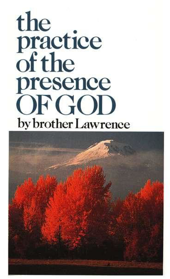 Picture of Practice of the Presence of God by Brother Lawrence