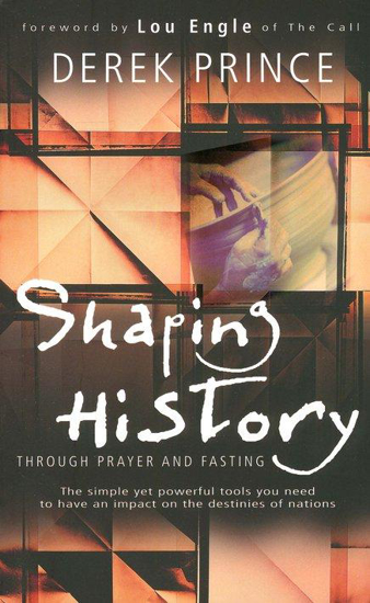 Picture of Shaping History Through Prayer and Fasting by Derek Prince