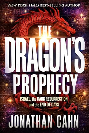 Picture of Dragons Prophecy: Israel the Dark Resurrection and the End of Days by Jonathan Cahn