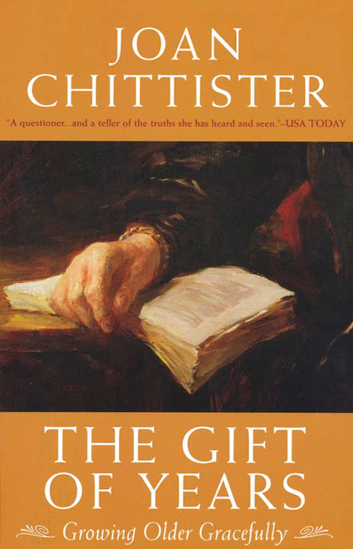 Picture of The Gift of Years: Growing Older Gracefully by Joan Chittister