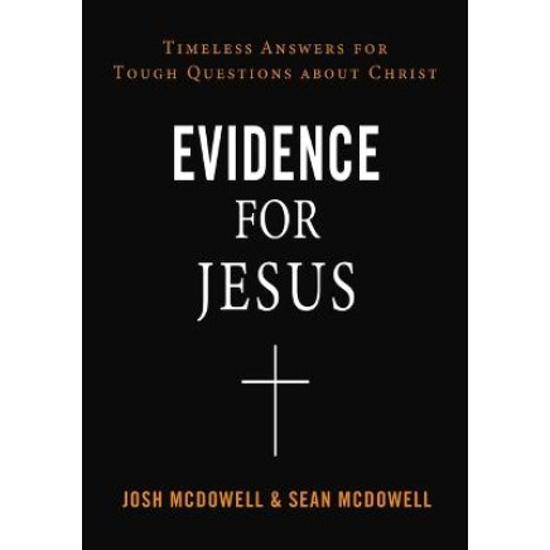 Picture of Evidence For Jesus: Timeless Answers For Tough Questions by Josh & Sean McDowell