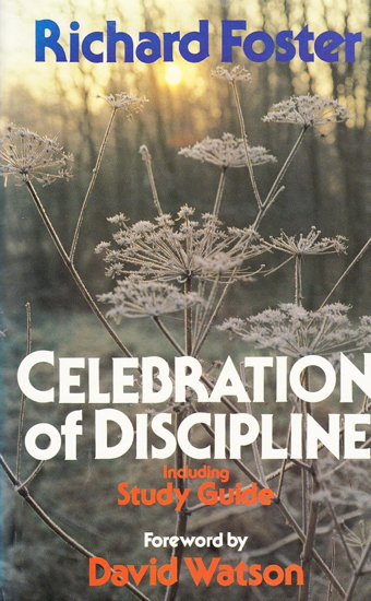 Picture of Celebration of Discipline by Richard Foster