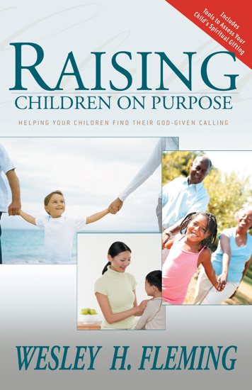 Picture of Raising Children on Purpose by Wesley Fleming