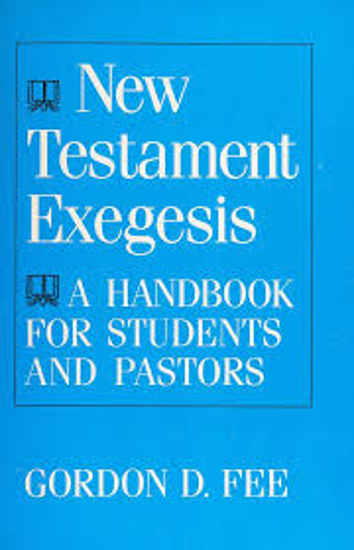 Picture of New Testament Exegesis - revised ed by Gordon Fee