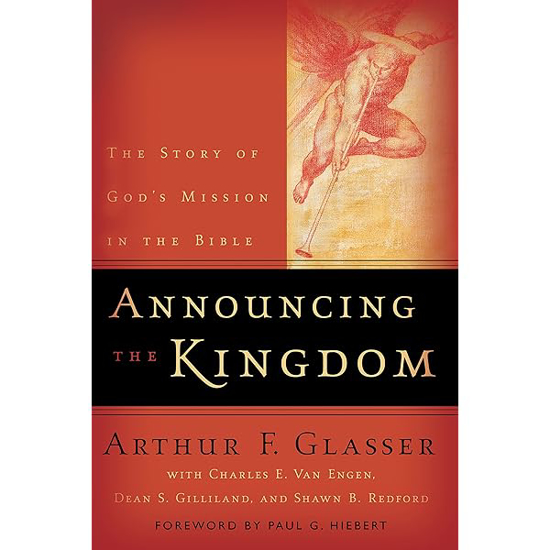 Picture of Announcing the Kingdom by Arthur Glasser